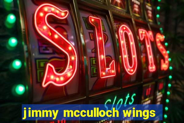 jimmy mcculloch wings